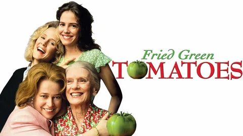 Fried Green Tomatoes (1991) - AZ Movies