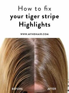 How to fix your tiger stripe Highlights Tiger stripes hair, 