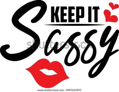Keep Sassy Quote Kiss Vector: стоковая векторная графика (бе