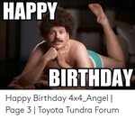 HAPPY BIRTHDAY Happy Birthday 4x4_Angel Page 3 Toyota Tundra