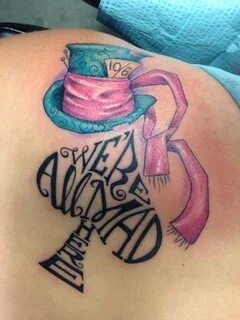 Were all mad here tattoo. Alice in Wonderland, Mad Hatter. M