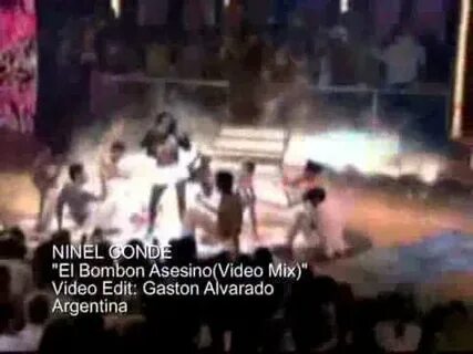 NINEL CONDE El Bombon Asesino(Video Mix) - YouTube