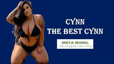 Cynn Biography The Best Cynn American Curvy Model Big Size C