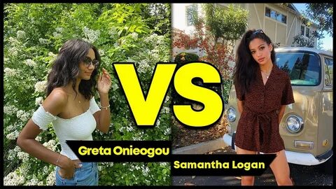 Greta Onieogou vs Samantha Logan! Who is Hotter? - YouTube