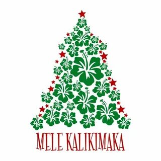 Mele Kalikimake Hawaiian Hawaii Christmas Tree Cuttable Desi