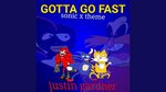 Sonic X Gotta Go Fast Extended (Lyrics) - NovostiNK