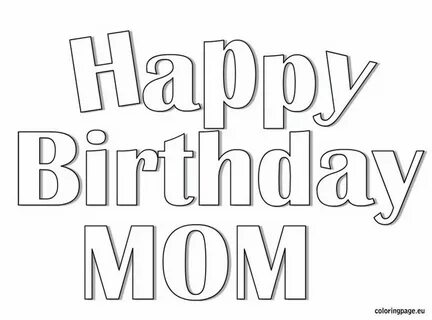 cute happy birthday mom coloring page - Clip Art Library