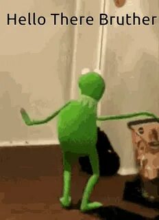 Hello There Bruther Kermit GIF - Hello There Bruther Kermit 