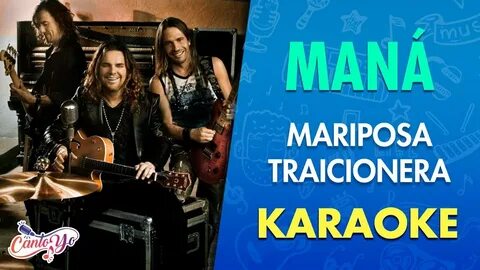 Maná - Mariposa traicionera (Karaoke) CantoYo - YouTube