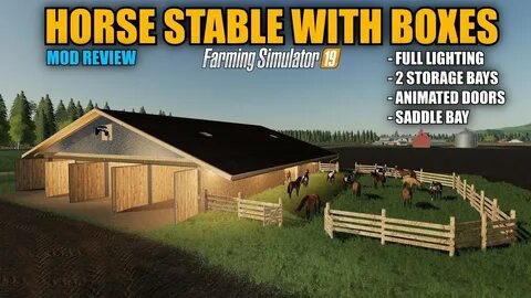 Farming Simulator 19 - Horse Stable with Boxes v1.0 "Mod Rev