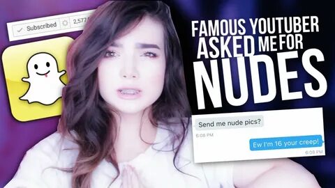 A Famous Youtuber asked me for NUDES! *UNDERAGE* *NOT CLICKB