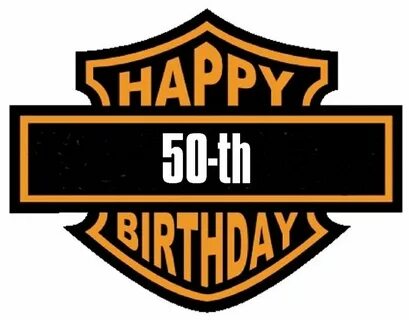 Harley Davidson 50th Birthday Happy birthday harley, Harley 