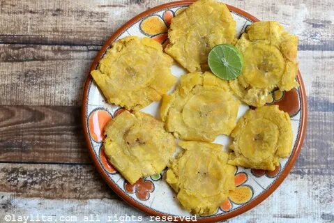 Patacones or tostones Fried green plantains - Laylita's Reci