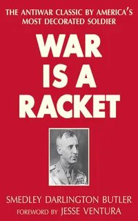 War Is a Racket PDF by Smedley Butler in 2020 War, Rackets, Butler