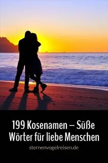 199 Kosenamen - Süße Wörter für liebe Menschen Kosenamen, Sü