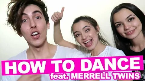 MERRELL TWINS TEACH ME HOW TO DANCE Bobby Mares - YouTube