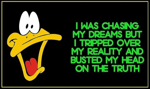 Daffy Duck Quotes Funny Daffy duck quotes, Funny cartoon quo