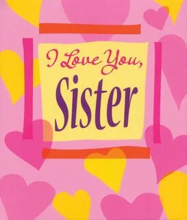 Sisters quotes, Sisters, Love you