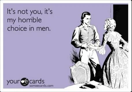 E-Cards You Wish You Could Send To Your Ex Ecards funny, Fun