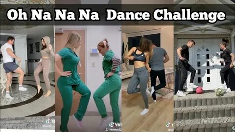 Oh Na Na Na Dance Challenge Tiktok Compilation O Nanana Bond