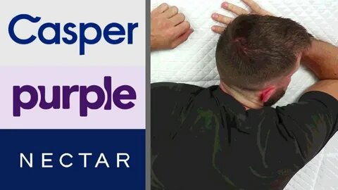 Casper vs Purple vs Nectar Review (Mattress In A Box Compari