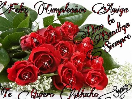 Amy Macie Wedding: Feliz Cumpleaños Amiga Flowers - Share th