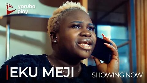 EKU MEJI - Latest 2022 Yoruba Movie Featuring; Damola Olatun