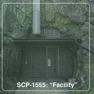 SCP-1555: "Facility" from SCP Archives on Hark