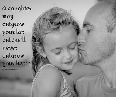 30 Father and Daughter: No Greater Love - SayingImages.com