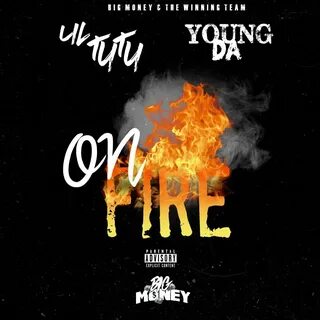 Lil TuTu x Young Da - On Fire (Prod. MaczMuzik) (Exclusive) 