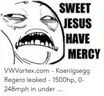 SWEET JESUS HAVE MERCY VWVortexcom - Koenigsegg Regera Leake