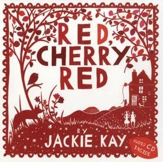 Jackie Kay Red, Cherry Red 9780747589792