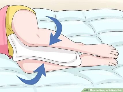 How to Sleep with Neck Pain: 15 Steps (with Pictures) - wiki