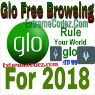 Glo Free Browsing Cheat For HTTP Injector Vpn February 2019