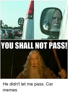 🐣 25+ Best Memes About You Shall Not Pass You Shall Not Pass