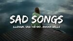 ILLENIUM, Said The Sky, Annika Wells - Sad Songs (Lyrics) - 