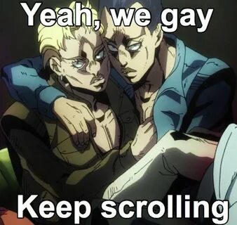 gayngsters Yeah, We Gay, Keep Scrolling Know Your Meme