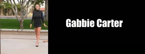 Gabbie Carter, Cute Mode - Slut Mode, Happy & Healthy Young 