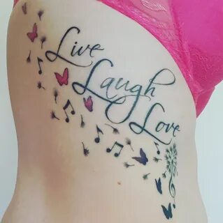 My 'Live Laugh Love' tattoo with a dandelion and musical not