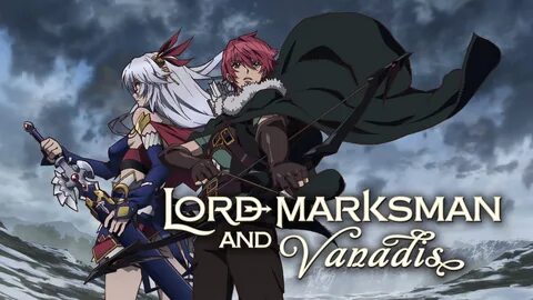 Lords marksman and vanadis