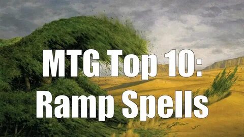 MTG Top 10: Ramp Spells - YouTube