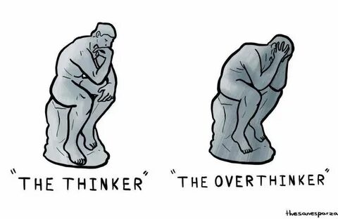 Thinker vs overthinker Philosophy memes, Classical art memes