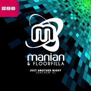 Альбом "Just Another Night (Anthem 4) Remixes" (Manian & Flo