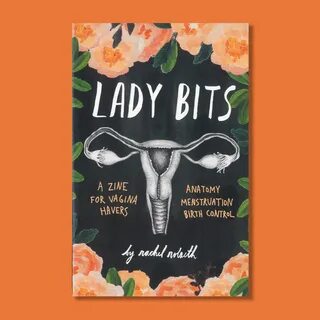 Lady Bits: A Zine for Vagina Havers - Shop at Matter