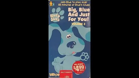 Opening to Blue's Clues: Big, Blue and Just For You! Volume 