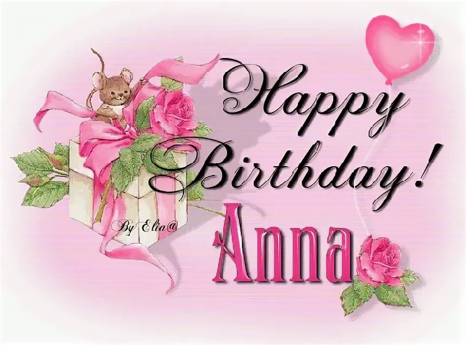 Happy Birthday Anna Happy birthday wishes cards, Happy birth