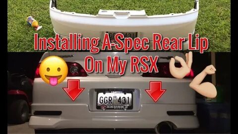 INSTALLING A-SPEC REAR LIP ON MY RSX - YouTube