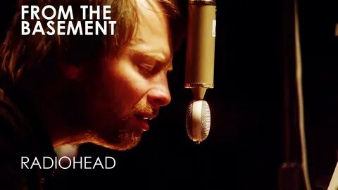 Videotape Radiohead From The Basement - YouTube