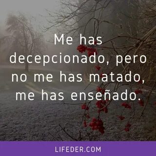 Imagenes Con Frases De Decepcion De Tu Pareja - 50 Frases De