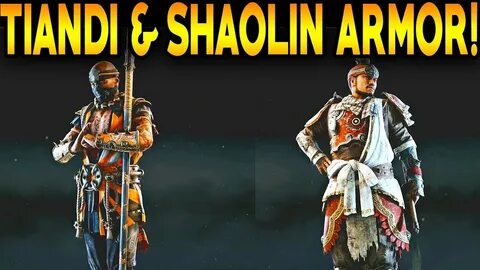 For Honor: TIANDI & SHAOLIN WEAPONS & ARMOR! TIANDI & SHAOLI